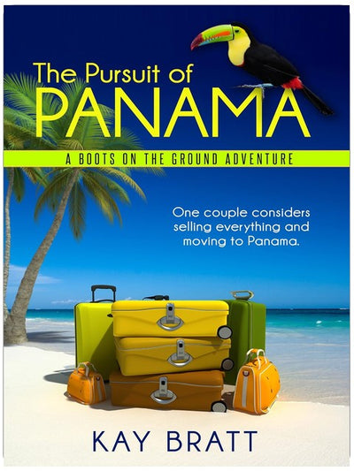The Pursuit of Panama: A Boots on the Ground Adventure