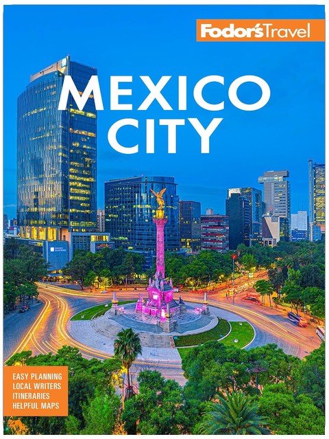 Fodor's Mexico City (Full-color Travel Guide)