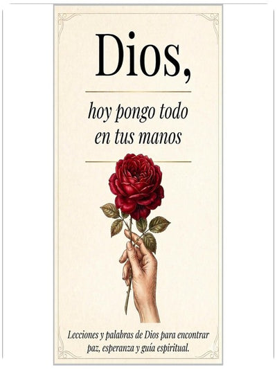 Dieu, aujourd'hui je mets tout entre Tes mains : Des leçons qui transforment ta vie - Paroles de Dieu pour trouver la paix intérieure, l'espérance et suivre Sa guidance spirituelle