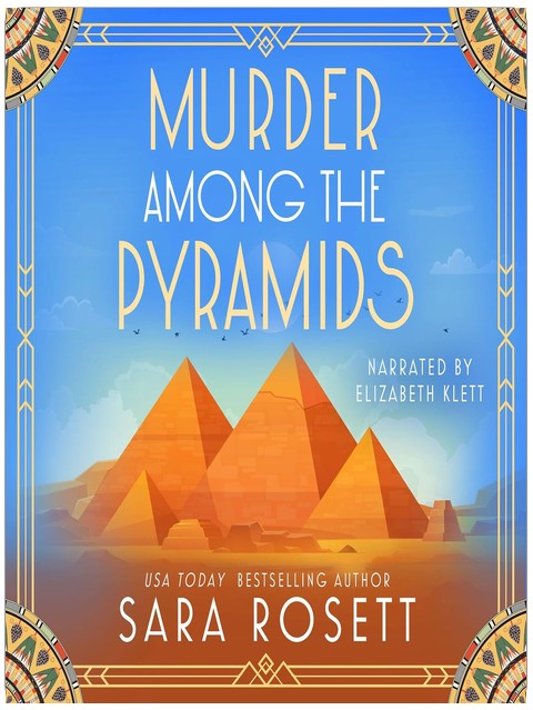 Murder Among the Pyramids: 1920s Lady Traveler in Egypt, Book 1