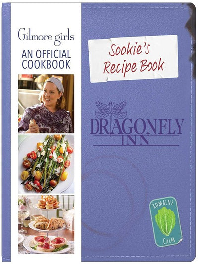 Sookie's Recipe Book: Gilmore Girls: An Official Cookbook