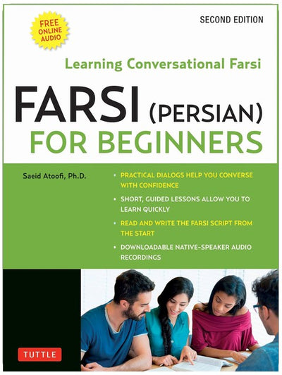 Farsi (Persian) for Beginners: Learning Conversational Farsi - Second Edition (Free Downloadable Audio Files Included)
