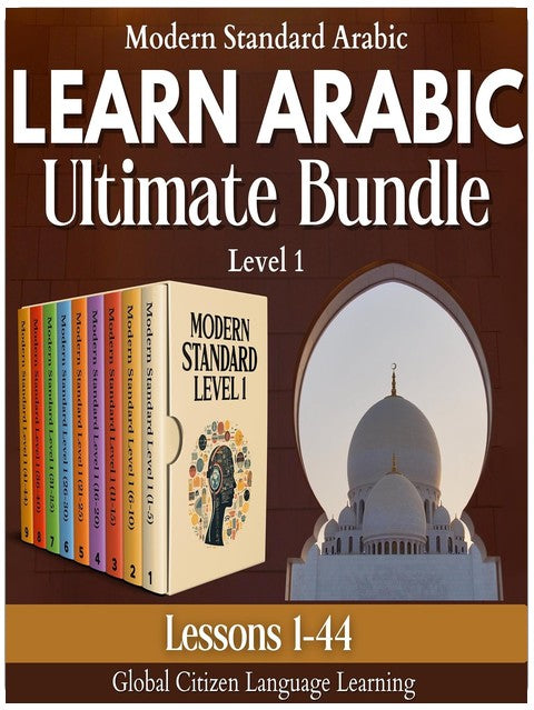Learn Arabic Ultimate Bundle: Lessons 1-44, Modern Standard Arabic Level 1: Essentials of Grammar, Conversation, & Vocabulary