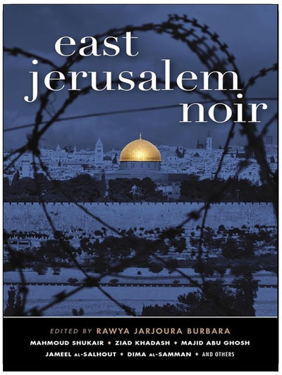 East Jerusalem Noir (Akashic Noir)
