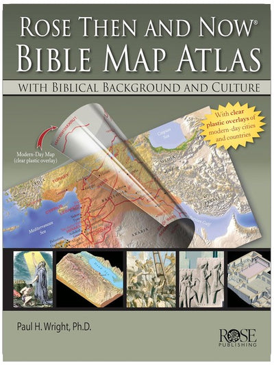 Rose Then and Now Bible Map Atlas: With Biblical Background and Culture