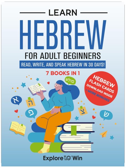 Learn Biblical Hebrew for Adult Beginners: 7 Books in 1: Understand the Bible Through the Language of Scripture