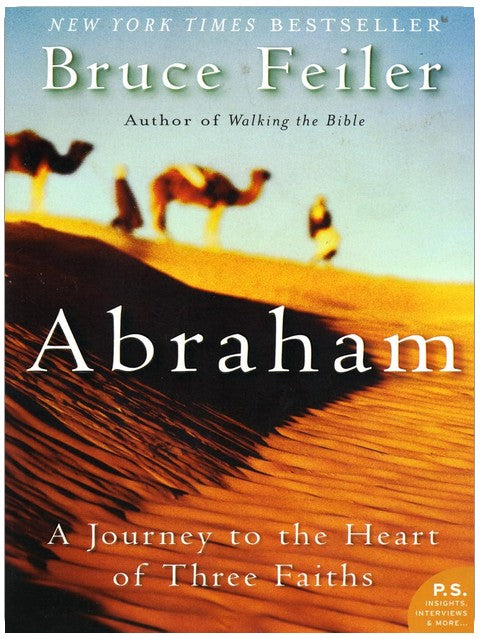 Abraham: A Journey to the Heart of Three Faiths