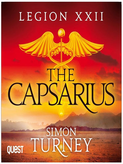 Legion XXII: The Capsarius: Book 1