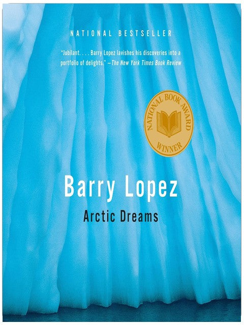 Arctic Dreams: National Book Award Winner