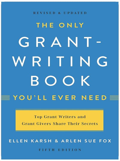 The Only Grant-Writing Book You'll Ever Need