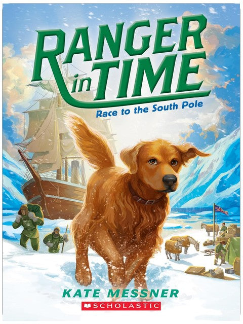 Race to the South Pole (Ranger in Time #4) (4)