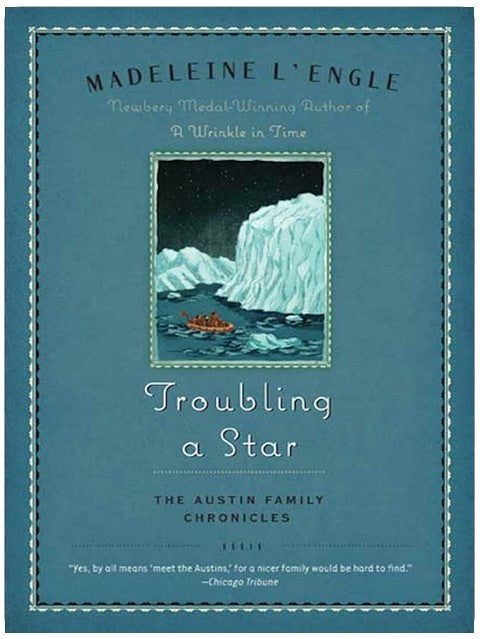 Troubling a Star: The Austin Family Chronicles, Book 5
