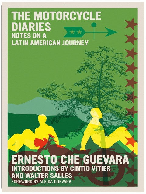 The Motorcycle Diaries: Notes on a Latin American Journey (The Che Guevara Library)