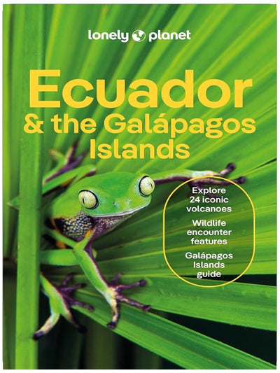 Lonely Planet Ecuador & the Galapagos Islands: Plan the Trip of a Lifetime | Detailed Itineraries & Maps | Insider Tips | Covers Quito, Northern Highlands, Oriente and more (Travel Guide)