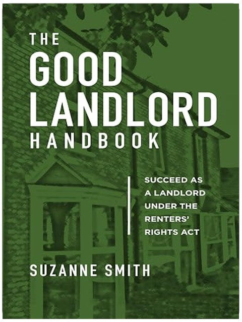 The Good Landlord Handbook: Succeed as a landlord under the Renters’ Rights Act