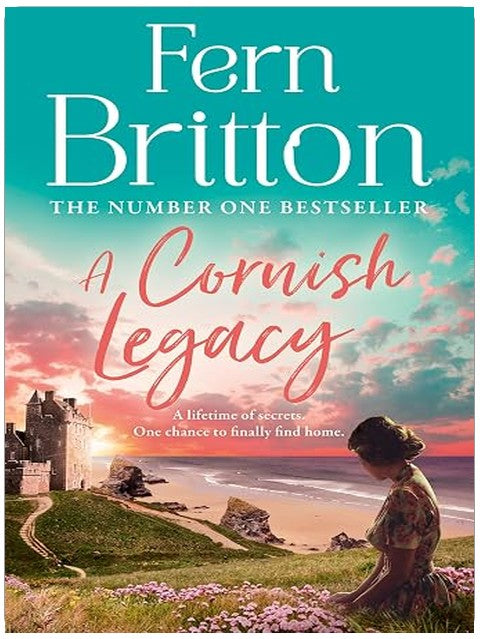 A Cornish Legacy: Escape to Cornwall with this utterly heart-warming novel from the No.1 Sunday Times bestselling author