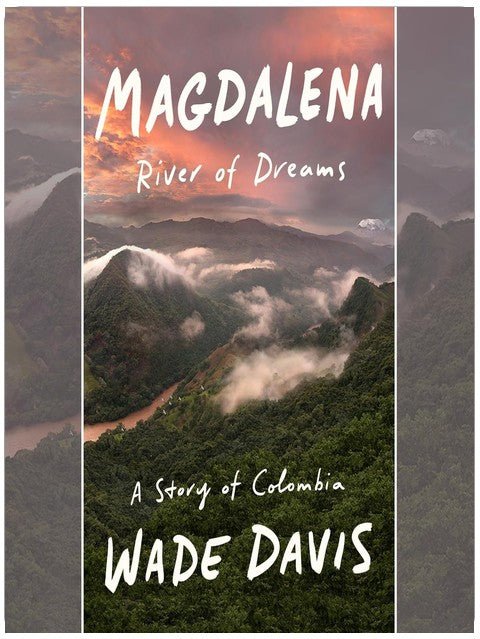 Magdalena: River of Dreams: A Story of Colombia