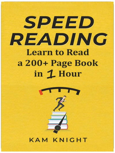 Speed Reading: Learn to Read a 200+ Page Book in 1 Hour (Mental Performance)