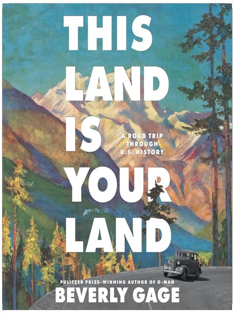 This Land is Your Land: A Road Trip Through U.S. History