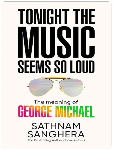 Tonight the Music Seems So Loud: The Meaning of George Michael