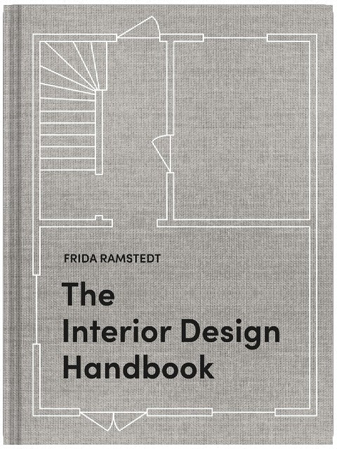 The Interior Design Handbook: Furnish, Decorate, and Style Your Space