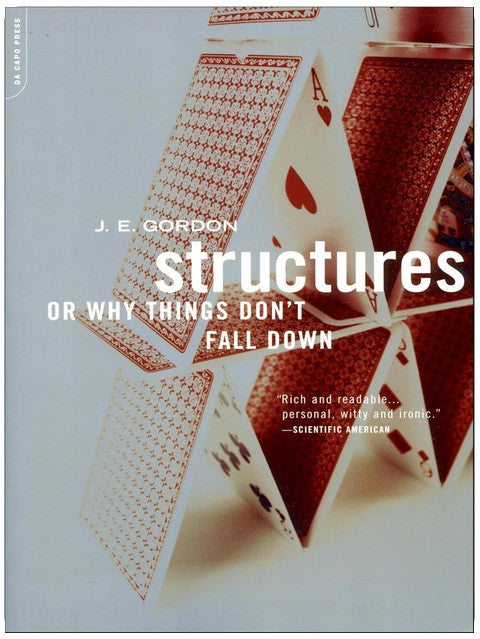 Structures: Or Why Things Don't Fall Down