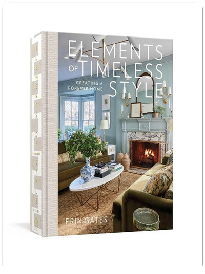 Elements of Timeless Style: Creating a Forever Home
