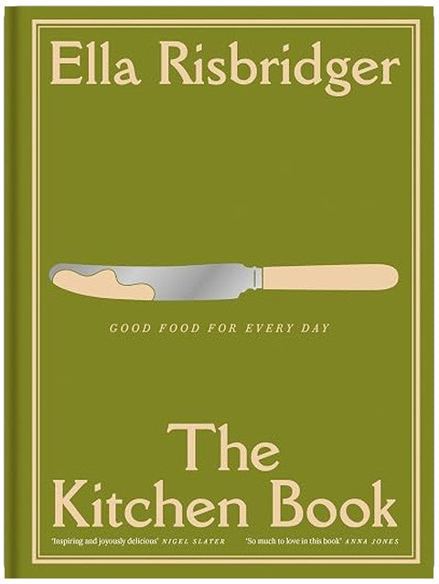 The Kitchen Book: Good Food for Every Day – THE INSTANT SUNDAY TIMES BESTSELLER