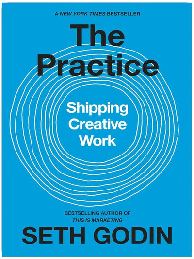 The Practice: Shipping Creative Work