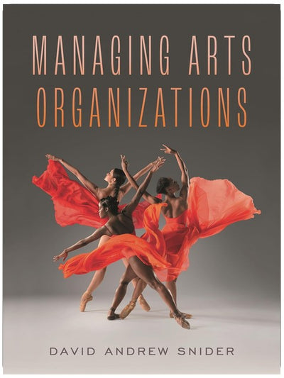 Managing Arts Organizations