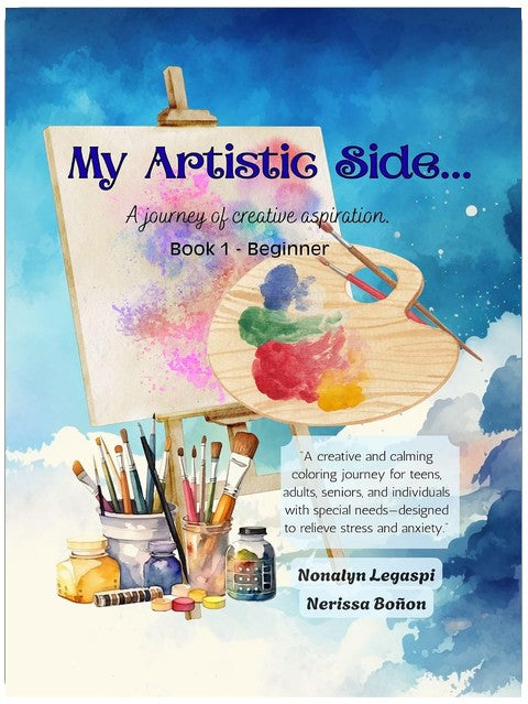 My Artistic Side...A journey of creative aspiration. : Book 1 - Beginner