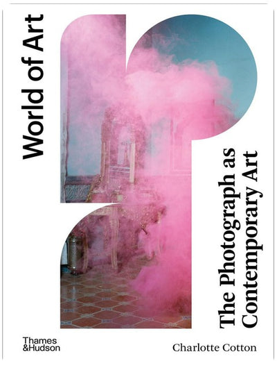 The Photograph as Contemporary Art (World of Art)