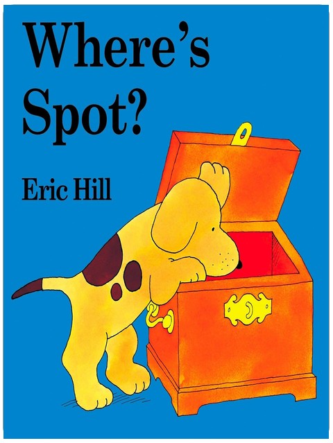 Where's Spot?: A Lift-the-Flap Book