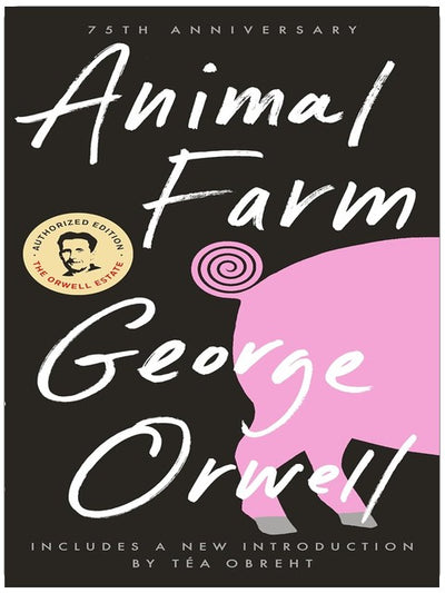 Farm der Tiere: Jubiläumsausgabe zum 75-jährigen Bestehen (Signet Classics)