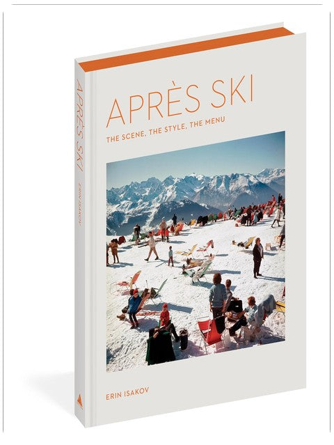 Après Ski: The Scene, the Style, the Menu