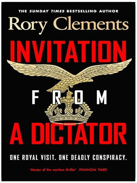 Invitation from a Dictator: The bestselling new WW2 historical thriller from the award-winning author of Evil in High Places: 3 (Detective Sebastian Wolff Series, 3)