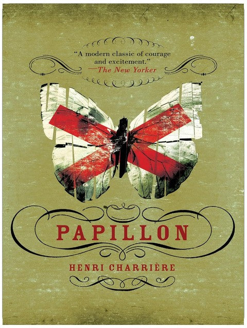 Papillon: A Moving Portrait of a Wrongfully Convicted Man's Fight for Freedom (P.S.)