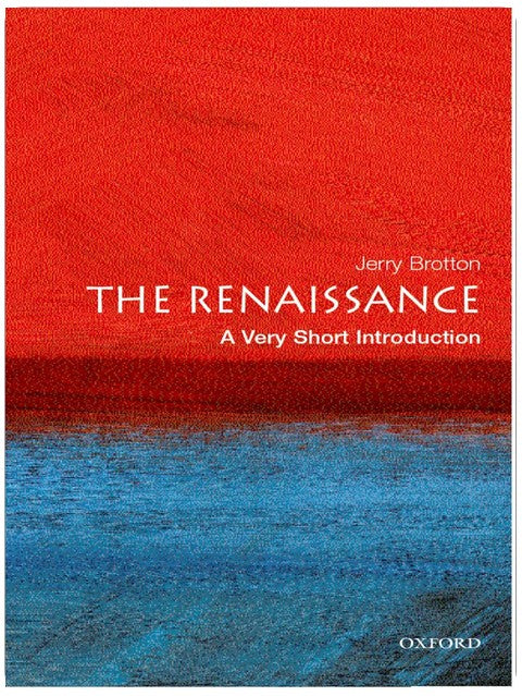 The Renaissance: A Very Short Introduction