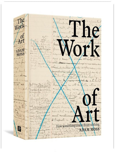 The Work of Art: How Something Comes from Nothing