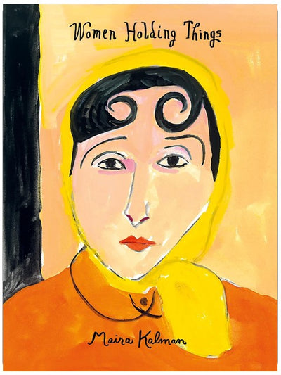 Women Holding Things: A Moving Art Book About Exploring the Profound in Everyday Life