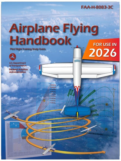 Airplane Flying Handbook FAA-H-8083-3C: Pilot Flight Training Study Guide (Color Print)