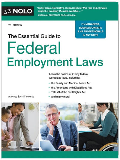 Essential Guide to Federal Employment Laws, The