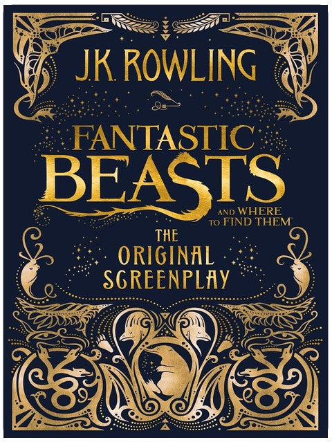 Fantastic Beasts and Where to Find Them: The Original Screenplay