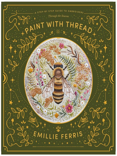 Paint with Thread: A Step-by Step Guide to Embroidery: Through the Seasons