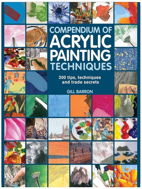 Compendium of Acrylic Painting Techniques
