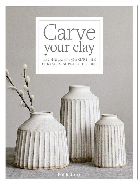 Carve Your Clay: Techniques to Bring the Ceramics Surface to Life