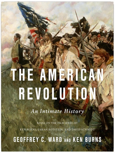 The American Revolution: An Intimate History