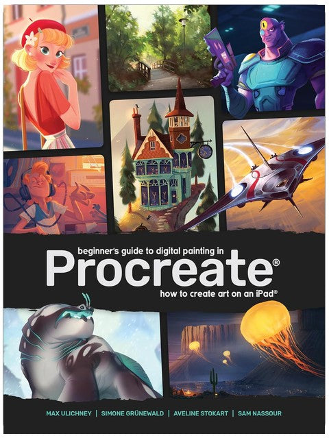Beginner's Guide to Digital Painting in Procreate: How to Create Art on an iPad®