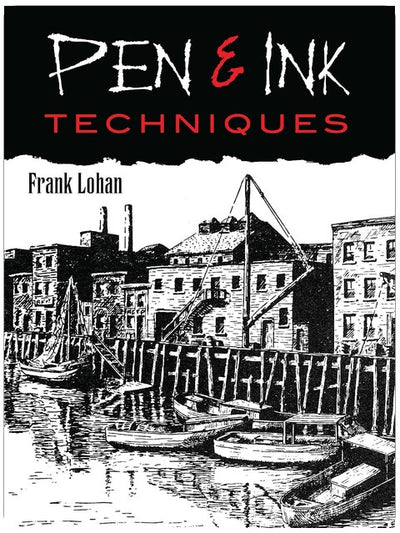 Pen & Ink Techniques (Dover Art Instruction)