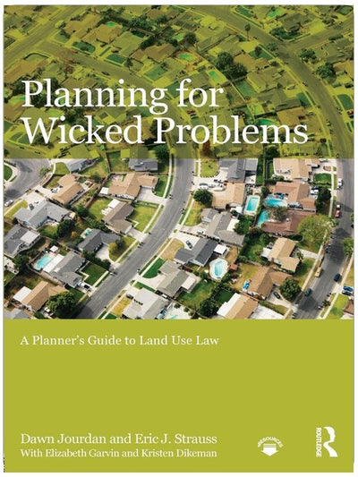 Planung für Wicked Problems: Ein Leitfaden für Planer zum Landnutzungsrecht